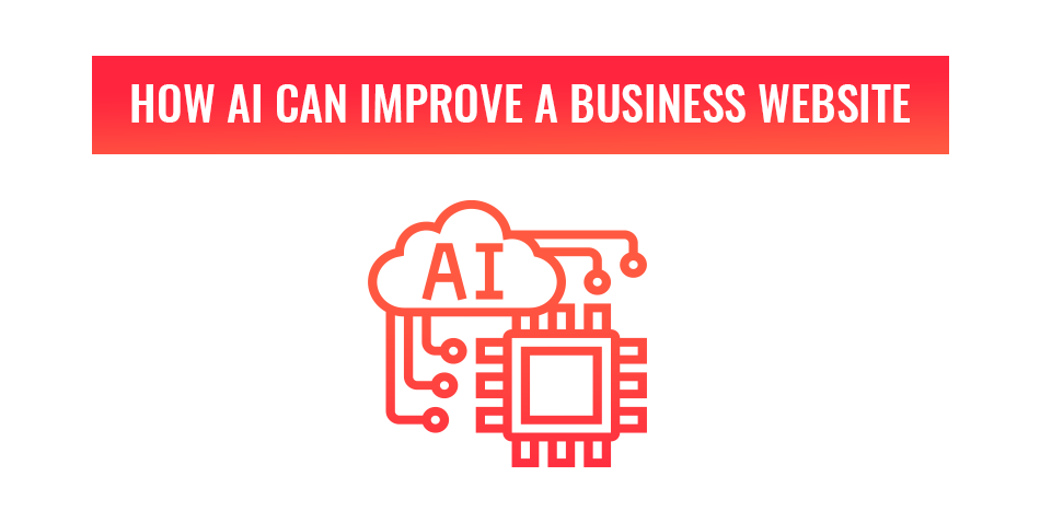 AI can improve your business website