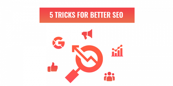 5 tricks you can use for better SEO - feature