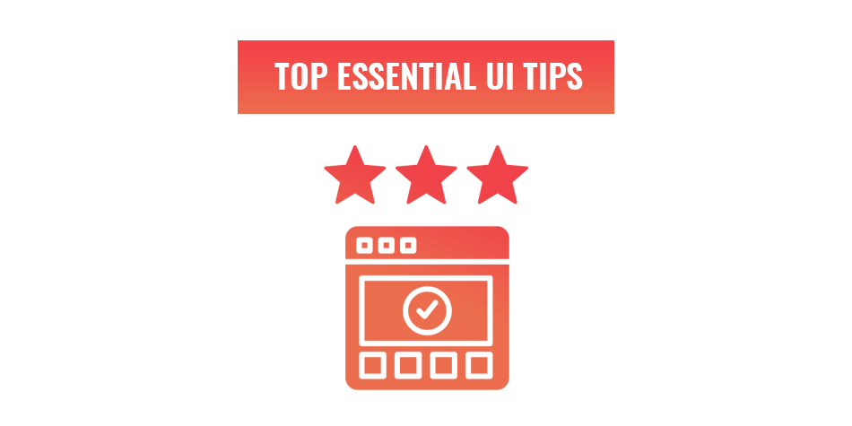 6 essential UI design tips