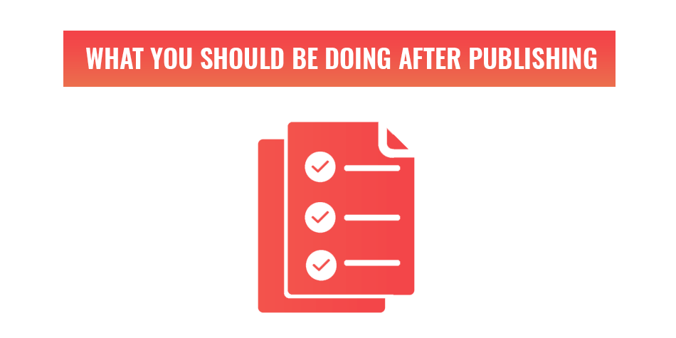 What you should do after you publish a blog