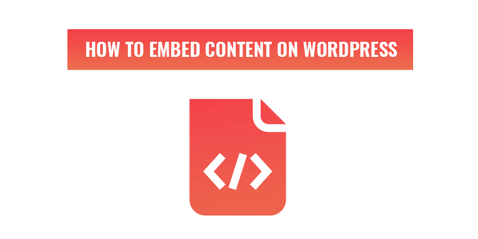 How to embed social and video content on WordPress - feature
