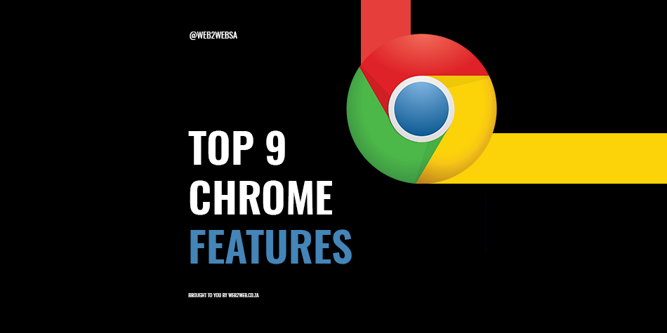 9 Google Chrome features