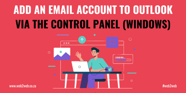 Add an email account to outlook via the control panel on windows